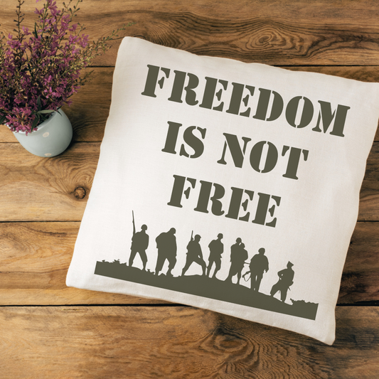 Freedom Is Not Free Pillow Cover