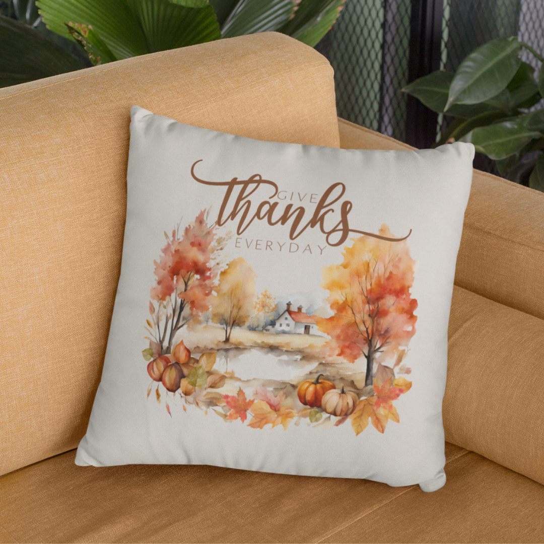 Give Thanks Everyday Pillow Cover