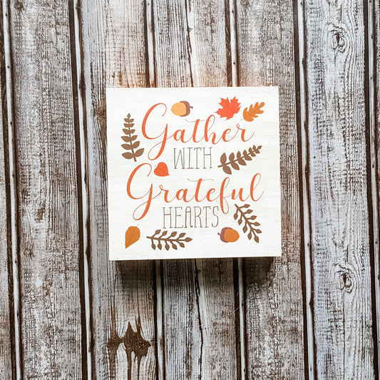 "Gather With Grateful Hearts" Box Sign