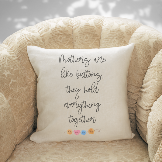 Mothers Are Like Buttons Pillow Cover