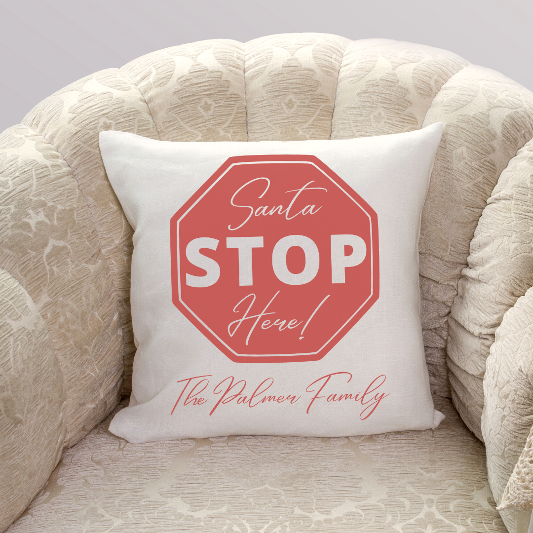 Personalized Santa Stop Here Pillow Cover