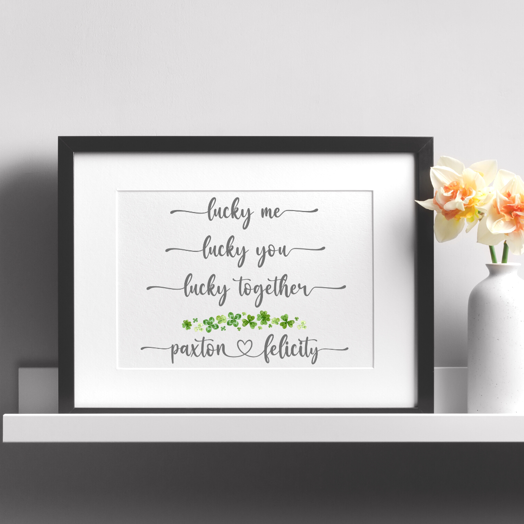 8 1/2 x 11 Personalized Lucky Me Lucky You Print